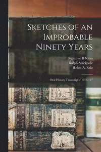 bokomslag Sketches of an Improbable Ninety Years