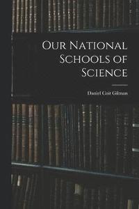 bokomslag Our National Schools of Science