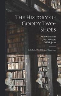 bokomslag The History of Goody Two-Shoes