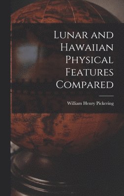 bokomslag Lunar and Hawaiian Physical Features Compared