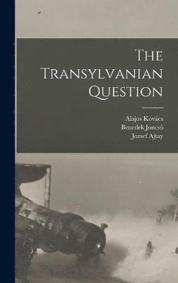The Transylvanian Question 1