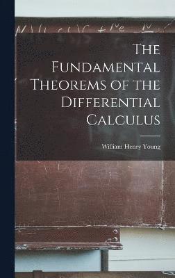 Fundamental Theorems of the Differential Calculus