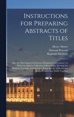 Norman Pearson, Henry Moore, Reginald Merivale - Instructions for Preparing Abstracts of Titles, Inbunden