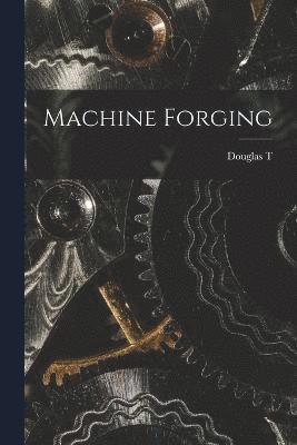 Machine Forging 1