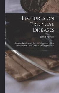 bokomslag Lectures on Tropical Diseases