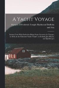 bokomslag A Yacht Voyage