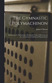 bokomslag The Gymnastic Polymachinon