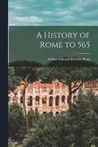 bokomslag History of Rome to 565