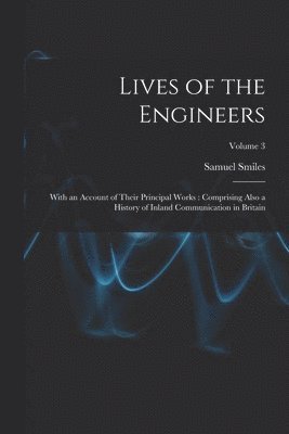 bokomslag Lives of the Engineers