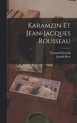 Karamzin et Jean-Jacques Rousseau 1