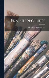 bokomslag Fra Filippo Lippi