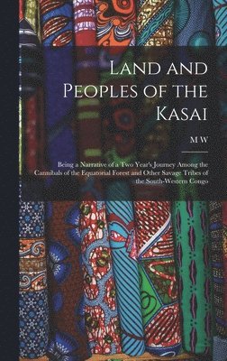 bokomslag Land and Peoples of the Kasai