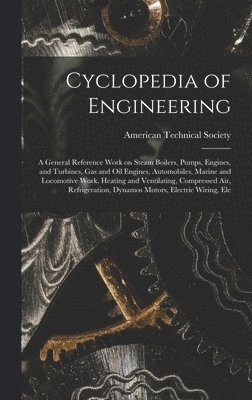 American Technical Society - Cyclopedia of Engineering, Inbunden