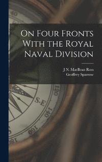 bokomslag On Four Fronts With the Royal Naval Division