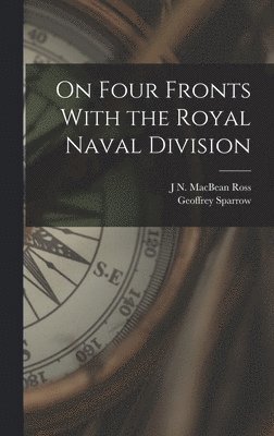 bokomslag On Four Fronts With the Royal Naval Division