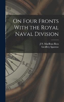 On Four Fronts With the Royal Naval Division 1