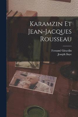 Karamzin et Jean-Jacques Rousseau 1