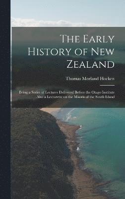 The Early History of New Zealand 1