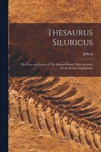 bokomslag Thesaurus Siluricus [microform]