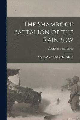 bokomslag The Shamrock Battalion of the Rainbow