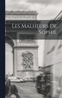 bokomslag Les malheurs de Sophie