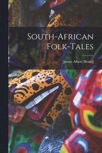 bokomslag South-African Folk-tales