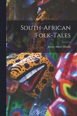 South-African Folk-tales 1