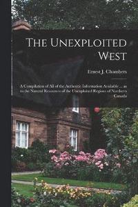 bokomslag The Unexploited West