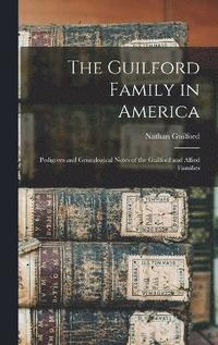 bokomslag Guilford Family in America
