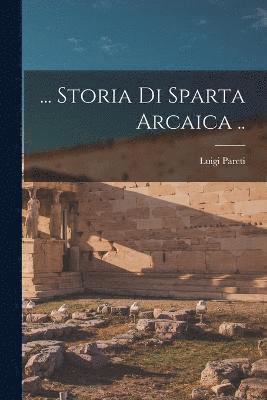 ... Storia di Sparta arcaica .. 1