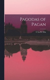 bokomslag Pagodas of Pagan