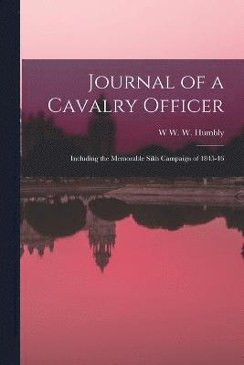 W W W Humbly, W. W. W. Humbly, W W. W. Humbly - Journal of a Cavalry Officer, Häftad