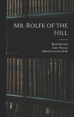 Mr. Rolfe of the Hill