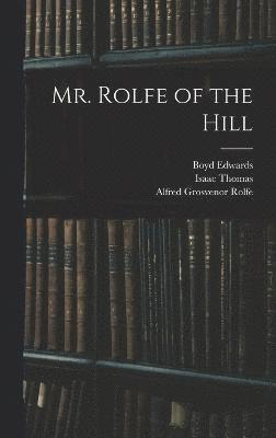 Mr. Rolfe of the Hill 1