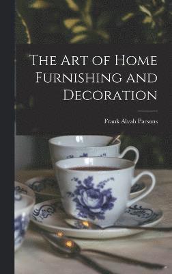 The art of Home Furnishing and Decoration 1