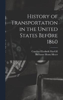 History of Transportation in the United States Before 1860 1
