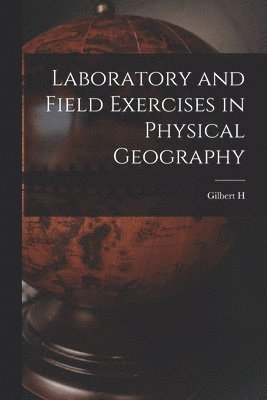 bokomslag Laboratory and Field Exercises in Physical Geography