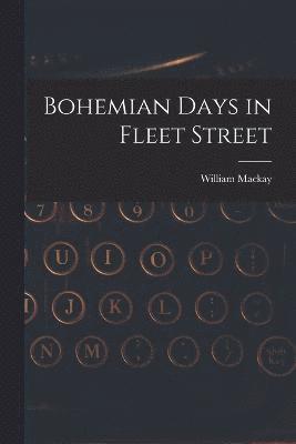 Bohemian Days in Fleet Street