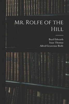 Mr. Rolfe of the Hill