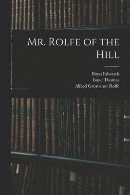 Mr. Rolfe of the Hill 1