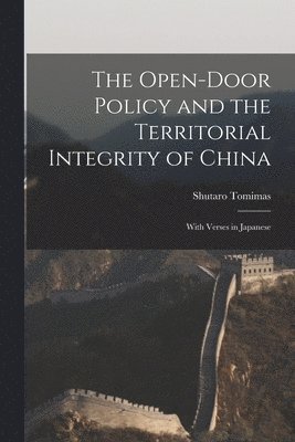 The Open-door Policy and the Territorial Integrity of China 1