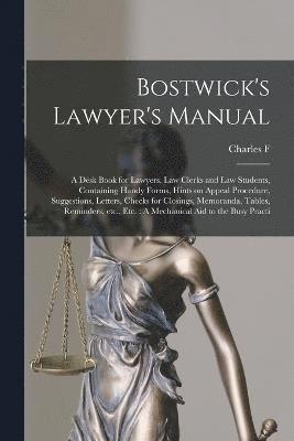 Bostwick's Lawyer's Manual 1