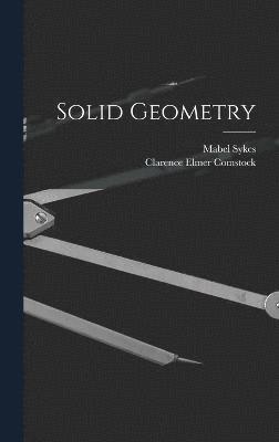 Mabel Sykes, Clarence Elmer Comstock - Solid Geometry, Inbunden