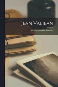 bokomslag Jean Valjean