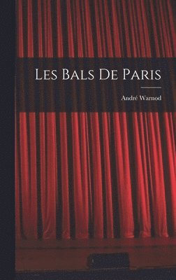 bokomslag Les bals de Paris