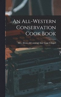 bokomslag All-western Conservation Cook Book