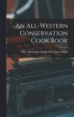 An All-western Conservation Cook Book 1