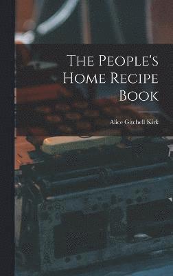 bokomslag People's Home Recipe Book