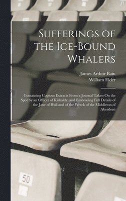 Sufferings of the Ice-Bound Whalers 1