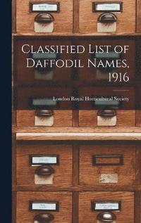 bokomslag Classified List of Daffodil Names, 1916